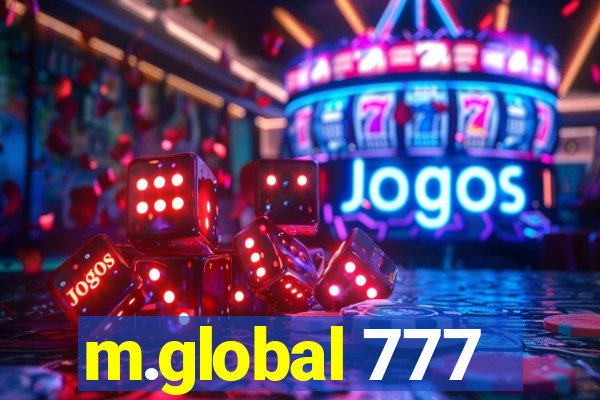 m.global 777